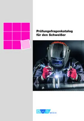 Produktbild von Prüfungsfragenkatalog für den Schweißer