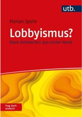 Produktbild von Lobbyismus? Frag doch einfach!