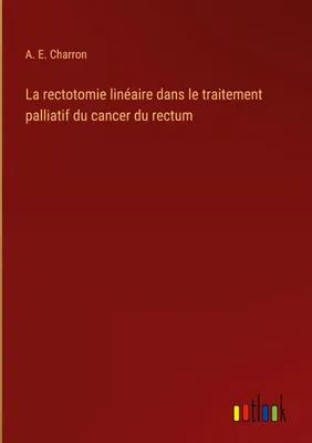 Produktbild von La rectotomie linéaire dans le traitement palliatif du cancer du rectum