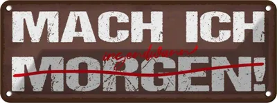 Produktbild von vianmo Blechschild 10x27 cm Mach ich irgenwann morgen Spruch Zitat