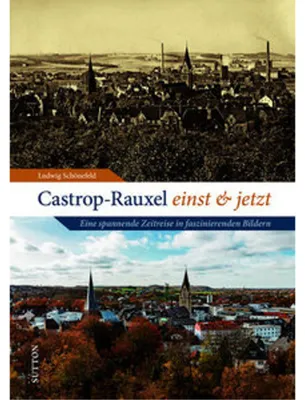 Produktbild von Castrop-Rauxel einst und jetzt