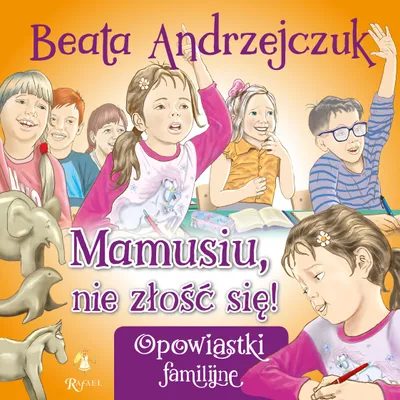 Obrázok produktu pre Mamusiu, nie złość się!