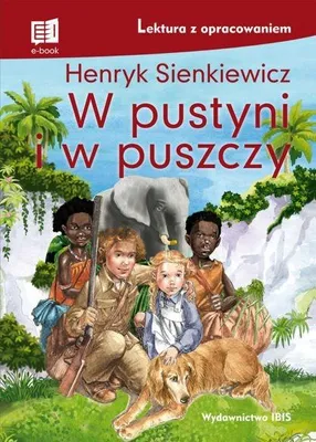 Immagine prodotto di W pustyni i w puszczy Lektura z opracowaniem - Henryk Sienkiewicz (Lektüren für Jugendliche auf Polnisch)