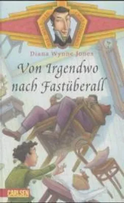 Produktbild von Die Welt des Chrestomanci. Von Irgendwo nach Fastüberall.