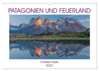 Produktbild von Patagonien und Feuerland (Wandkalender 2027 DIN A3 quer), CALVENDO Monatskalender