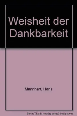 Produktbild von Weisheit der Dankbarkeit | kolektiv
