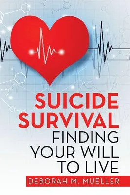 Produktbild von Suicide Survival Finding Your Will to Live