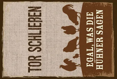 Produktbild von vianmo Blechschild 30x20 cm Tor Schließen egal, was die Hühner sagen