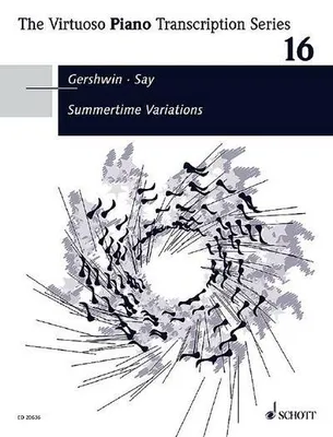 Image de Summertime Variations: Original music by George Gershwin, arranged by Fazil Say (2005). Vol. 16. op. 20. piano.