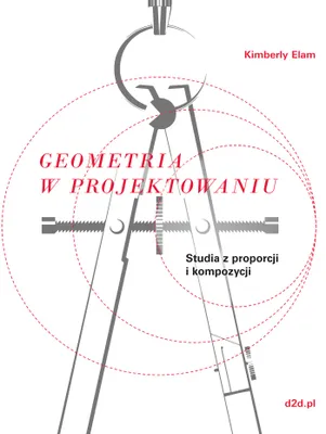 Image de ISBN Geometria w projektowaniu Studia z proporcji i kompozycji, Polski, Broszurowa okładka, 144 stron(y)