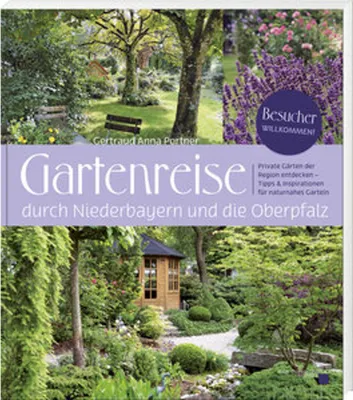 Obrázok produktu pre Gartenreise durch Niederbayern und die Oberpfalz