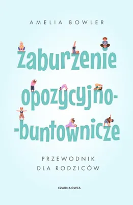Produktbild von Zaburzenie opozycyjno-buntownicze. Przewodnik dla rodziców