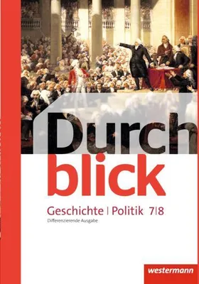 Obrázek produktu pro Durchblick Geschichte und Politik 7 / 8. Schulbuch. Differenzierende Ausgabe. Niedersachsen