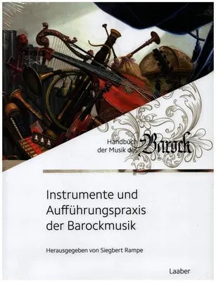 Produktbild von Instrumente und Aufführungspraxis der Barockmusik
