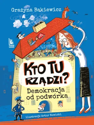 Immagine prodotto di Kto tu rządzi? Demokracja od podwórka