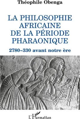 Produktbild von Die afrikanische Philosophie der Pharaonenzeit
