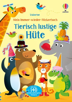 Image de Mein Immer-wieder-Stickerbuch: Tierisch lustige Hüte