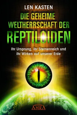 Produktbild von Die geheime Weltherrschaft der Reptiloiden