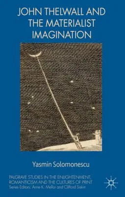 Image de John Thelwall and the Materialist Imagination
