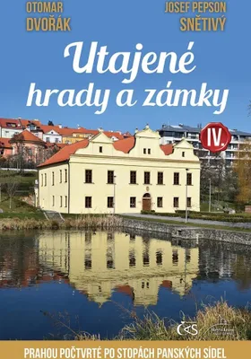 Zdjęcie produktu dla Utajené hrady a zámky IV. | Otomar Dvořák