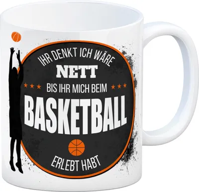 Produktbild von Basketball Kaffeebecher Ihr denkt ich wäre nett bis ihr mich beim Spiel seht
