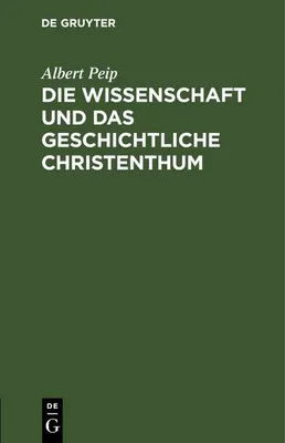 Produktbild von Die Wissenschaft und das geschichtliche Christenthum