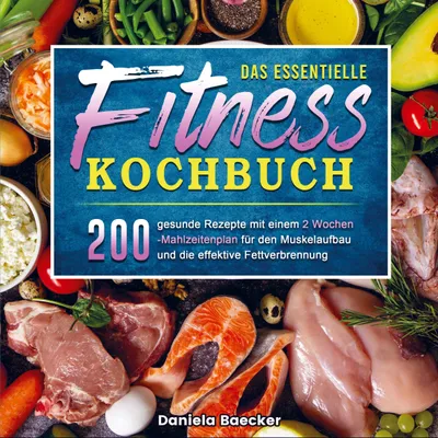 Produktbild von Das essentielle Fitness Kochbuch