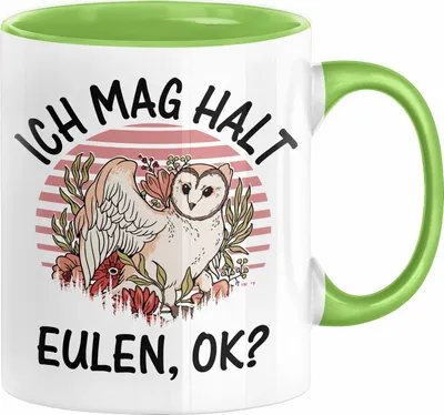 Produktbild von Eulen Liebhaber Tasse Geschenk Ich Mag Halt Eulen Ok Kaffee-Becher Eulenfans Geschenkidee (Grün)