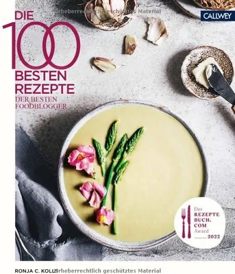 Produktbild von Die 100 besten Rezepte der besten Foodblogger 2022