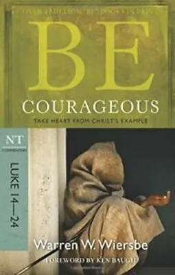 Produktbild von Be Courageous ( Luke 14- 24 )