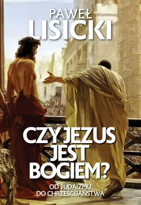 Zdjęcie produktu dla Czy Jezus jest Bogiem?