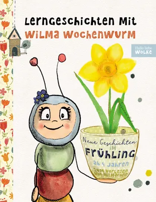 Produktbild von Lerngeschichten mit Wilma Wochenwurm - Neue Geschichten im Frühling