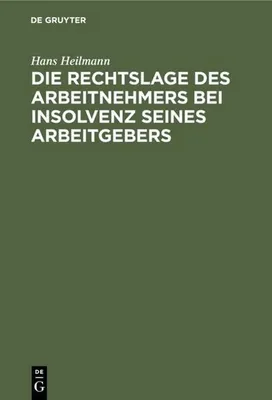 Produktbild von Die Rechtslage des Arbeitnehmers bei Insolvenz seines Arbeitgebers