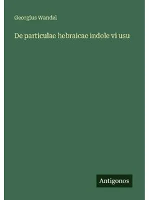Produktbild von De particulae hebraicae indole vi usu