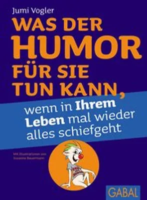 Produktbild von Vogler, J: Was der Humor für Sie tun kann