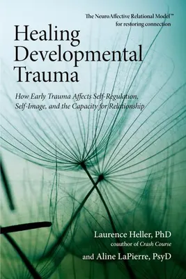 Zdjęcie produktu dla Healing Developmental Trauma
