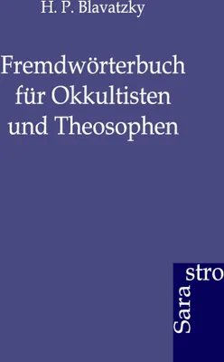 Produktbild von Fremdwörterbuch für Okkultisten und Theosophen