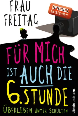 Produktbild von Für mich ist auch die 6. Stunde: Überleben unter Schülern