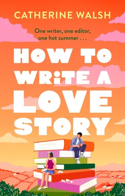 Produktbild von How to Write a Love Story