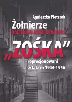 Obrázok produktu pre Vojaci bataliónu Armii Krajowej „Zośka“ – represálie. (Autorka: Agnieszka Pietrzak)