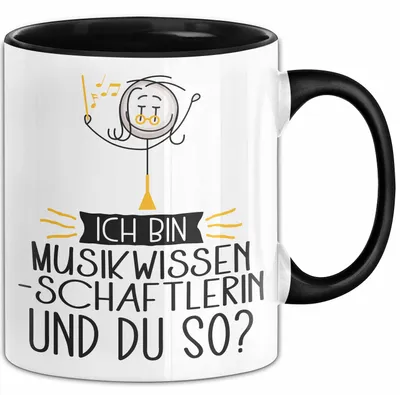 Produktbild von Musikwissenschaftlerin Tasse Geschenk Ich Bin Musikwissenschaftlerin Und Du So Geschenkidee Lustiger Spruch Becher (Schwarz)