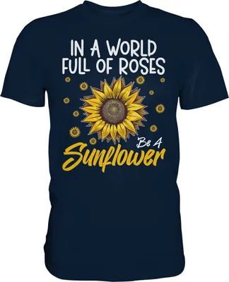 Produktbild von Sonnenblumen Motivation T-Shirt Lustiges Garten Geschenk Gärtner – Navy / L