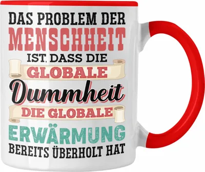 Produktbild von Trendation - Dummheit Der Menschheit Lustige Tasse (Rot)