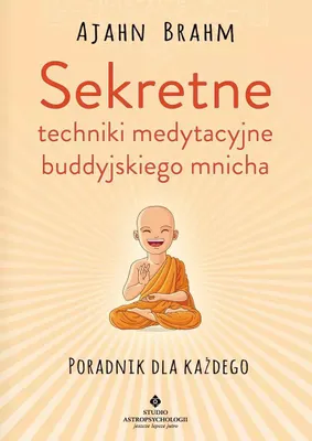 Produktbild von Sekretne techniki medytacyjne buddyjskiego mnicha