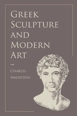 Produktbild von Greek Sculpture and Modern Art