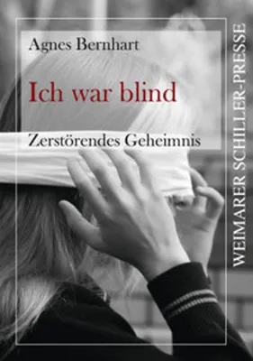 Image de Ich war blind - Zerstörendes Geheimnis