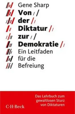 Obrázek produktu pro Von der Diktatur zur Demokratie: Ein Leitfaden für die Befreiung (Beck Paperback)
