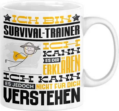Produktbild von Survival-Trainer Geschenk Kaffee-Tasse Geschenkidee für Survival-Trainer Ich Bin Survival-Trainer Ich Kann Es Dir Erklären Jedoch Nicht Für Dich Verstehen Spruch Lustig (Weiß)