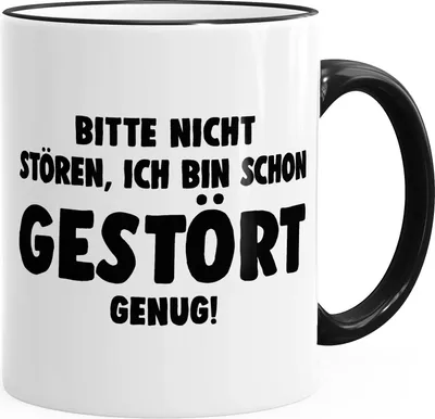 Produktbild von Büro-Tasse Tasse Bitte nicht stören ich bin schon gestört genug Kaffeetasse Teetasse MoonWorks® schwarz unisize