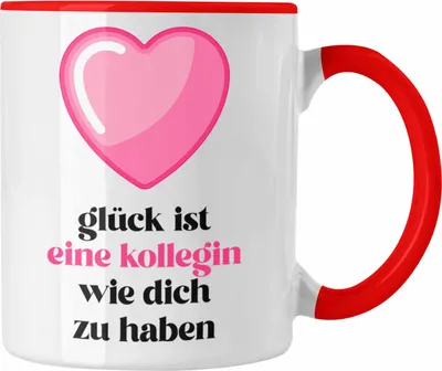 Produktbild von Trendation - Glück Ist Eine Kollegin Wie Dich Zu Haben Tasse Geschenk Beste Kollegin Der Welt (Rot)